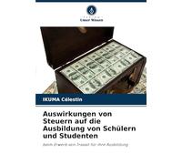 Auswirkungen von Steuern auf die Ausbildung von Schülern und Studenten: beim Erwerb von Travail für ihre Ausbildung