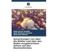 Auswirkungen von über die Blätter und über den Boden ausgebrachtem Kalium auf den Baumwollanbau