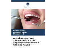 Auswirkungen von Zahnverlust auf die allgemeine Gesundheit und das Kauen