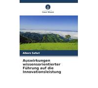 Auswirkungen wissensorientierter Führung auf die Innovationsleistung