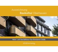 Auszeichnung Baukultur Oberhausen: Wohn- und Geschäftshaus Elsa-Brandström-Straße: Ortsidentität modern interpretiert - eine Anlehnung an die 1920er-Jahre