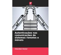 Autenticações nas comunicações de sistemas remotos e móveis