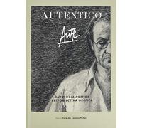 Auténtico: ANTOLOGÍA POÉTICA & RETROSPECTIVA GRÁFICA: 6 (Libre Libro)