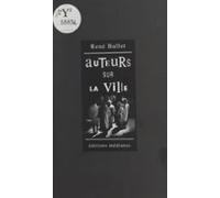Auteurs Sur La Ville : Essai-roman (ebook)