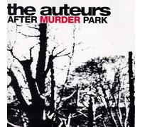 Auteurs, the - After Murder Park