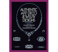 Authentic Art Deco Jewelry Designs (Dover Jewelry and Metalwork)