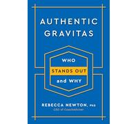 Authentic Gravitas: Who Stands Out and Why