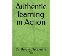 Authentic learning in Action