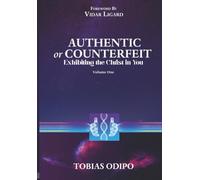 AUTHENTIC or COUNTERFEIT: Exhibiting the Christ in You