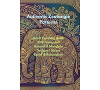 Authentic Zentangle Patterns: Adult Coloring Book | 100+ Organic Animal & Mandala Designs | Stress Relief & Relaxation