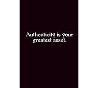 Authenticity Is Your Greatest Asset. - Journals For Writing - Gift For Women And Men - Notebook - Cute Journal - Lined Journal - Writing Journal - Bookmark