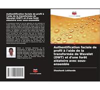 Authentification faciale de profil à l'aide de la transformée de Wavelet (DWT) et d'une forêt aléatoire avec sous-ensemble