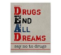 Authnature Letrero de metal de aluminio resistente a la intemperie con texto en inglés "Drugs End All Dreams Distressed Say No to Drugs"