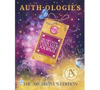 Authologie’s Promptastic Year Two Book Club Challenge Journal: The Archivist’s Edition, Reading Tracker of Prompts, Quests & Secret Society Escapism: ... keepsake journalling, perfect for book lovers