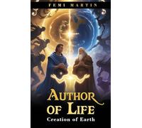 Author of Life: Creation of Earth
