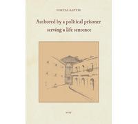 Authored by a political prisoner serving a life sentence