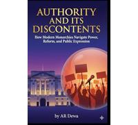Authority and Its Discontents: How Modern Monarchies Navigate Power, Reform, and Public Expression