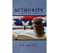 Authority: The First and Final