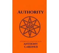 Authority: The Sovereigns Shadow Saga: 4