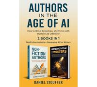 Authors in the Age of AI: How to Write, Systemize AI, & Thrive with Human-Led Creativity