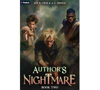 Author's Nightmare 2: A Grimdark Isekai LitRPG