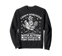 Autism Acceptance Funny Raccoon Rooster I'm Very Good At It Sudadera