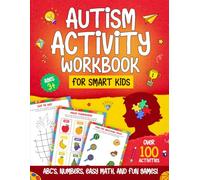 Autism Activity Workbook for Smart Kids: Fun Kindergarten Readiness Activities with Tracing Letters, Numbers, Math Practice. Weather Chart, Colouring pages and Visual Learning for Kids with Autism