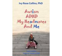 Autism, ADHD, My Headmates, and Me