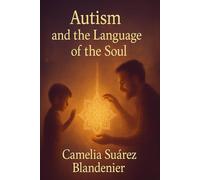 Autism and the Language of the Soul