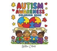 Autism Awareness: Coloring Book