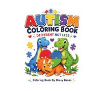 AUTISM COLORING BOOK: DIFFERENT NOT LESS
