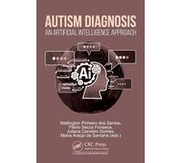 Autism Diagnosis: An Artificial Intelligence Approach