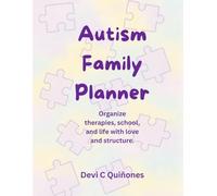 Autism family Planner: A Year of Support, Organization & Encouragement