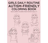 Autism-Friendly Daily Routine Coloring Book for Girls: Calm & Simple Daily Life Coloring Pages for Kids Ages 3-6
