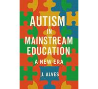 Autism in Mainstream Education: A New Era
