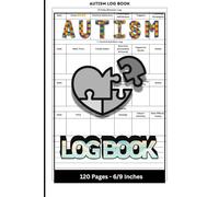 Autism Log Book: A Weekly Journal to Track Behavior, Sleep, Nutrition, and Therapy Progress