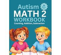 Autism Math 2 Workbook: Counting, Addition, Subtraction (Autism Educational Workbooks)