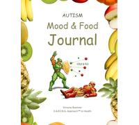 Autism Mood & Food Journal: Measure Autism Symptoms against Dietary Changes