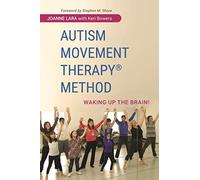 Autism Movement Therapy Method: Waking up the Brain!