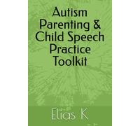 Autism Parenting & Child Speech Practice Toolkit