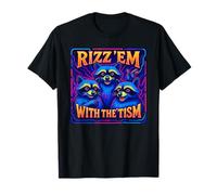 Autism Rizz Em with The Tism Autistic Racoon Camiseta