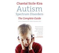 Autism Spectrum Disorders: The Complete Guide