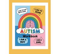 Autism Workbook for Kids & Teens: Understand, Empower & Celebrate Neurodiversity: Supportive Exercises & Activities for Self-Awareness, Communication, ... Autistic Children, Teens & Supportive Adults