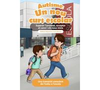 Autisme: Un nou curs escolar: Superar l'ansietat, aceptar el canvi i els nous inicis (Loving Pieces Books: Sèrie sobre l'Autisme)