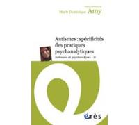 Autismes : Spécificités Des Pratiques Psychanalytiques (ebook)