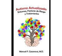 Autismo actualizado: síntomas, factores de riesgo y tratamientos
