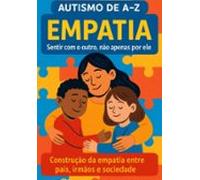 Autismo De A-z: Empatia (ebook)