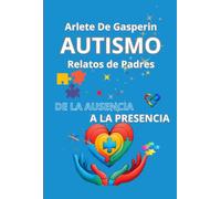 Autismo: De la ausencia a la presencia