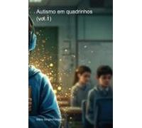 Autismo Em Quadrinhos (vol.1) (ebook)