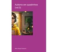 Autismo Em Quadrinhos (vol.3) (ebook)